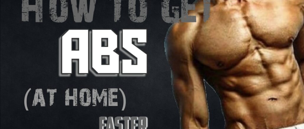 How to get abs at home fast