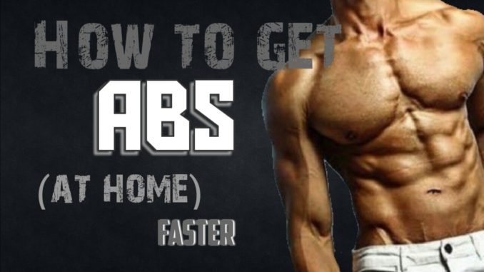 How to get ab muscles fast (at home) - Myalphamale