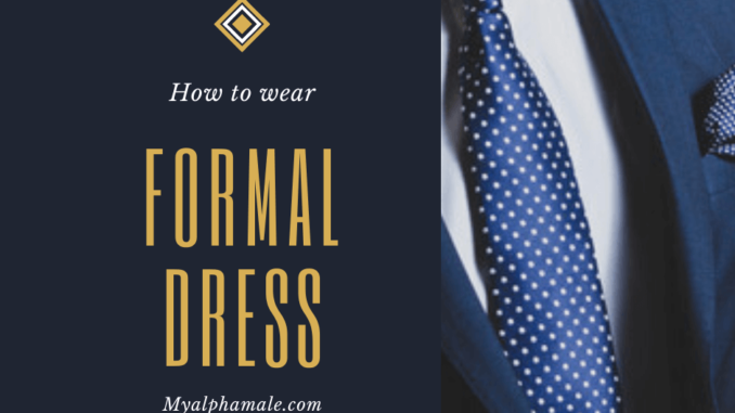 How to wear formal dress